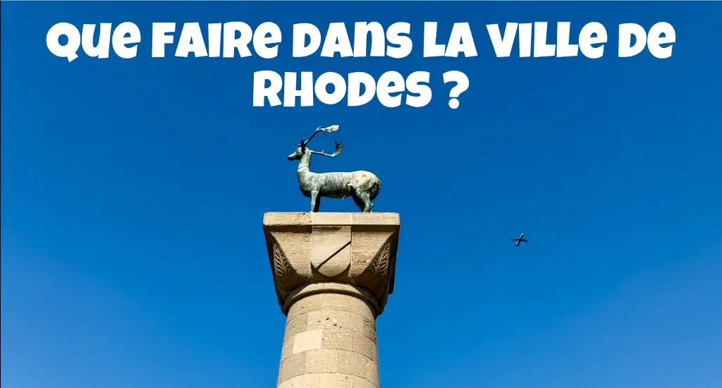 que faire dans la ville de rhodes