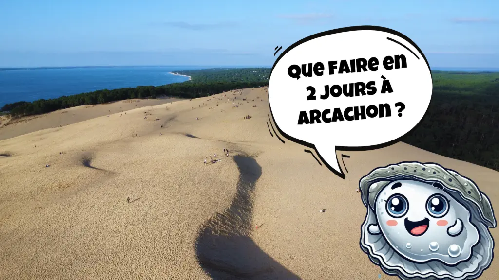 que faire en 2 jours à Arcachon ?