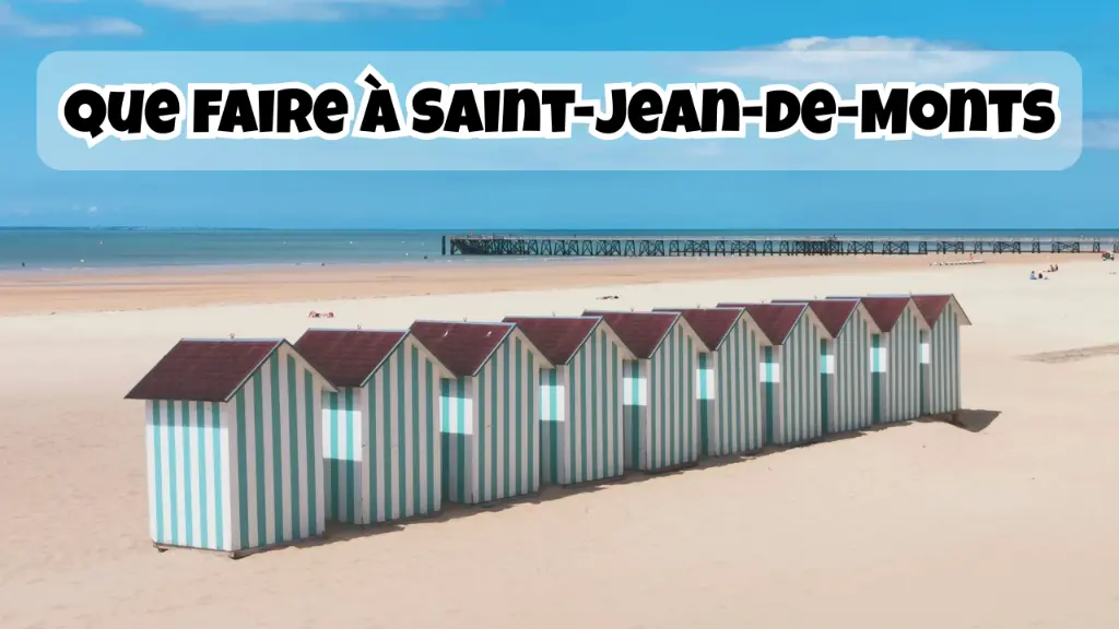 que faire à saint jean de monts